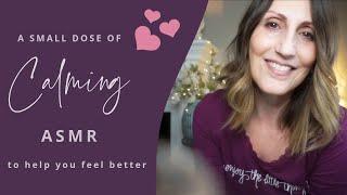 Calming ASMR Soft Spoken to Ease Stress Anxiety Difficult Feelings & Feel Better Again