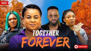 TOGETHER FOREVER (New Movie) UJU OKOLI & FREDRICK LEONARD 2024 Movie