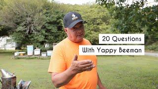 20 Questions With Yappy Beeman | Premier Bee Products