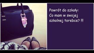 POWRÓT DO SZKOŁY: CO JEST W MOJEJ TOREBCE?