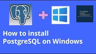 How to Install PostgreSQL on Windows 11 | | pgAdmin 4