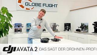 DJI Avata 2 - das sagt der Drohnen-Profi!