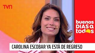 Carolina Escobar ya está de regreso en el matinal | Buenos días a todos