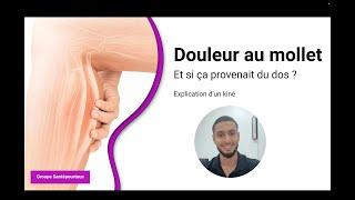 Douleur au mollet, et si ça provenait du dos ?! (explication kiné)