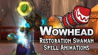 [Legion] Restoration Shaman Spell Animations