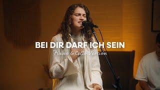 Bei dir darf ich sein (Piano & Cello Version)