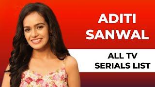 Aditi Sanwal All TV Serials List | Aditi Sanwal All Serials name | Aditi Sanwal Deewani serial