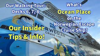 Norwegian Escape Cruise Ship | Ocean Place Full Walking Tour | Decks 6, 7, 8