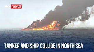 Tanker and cargo vessel collide in North Sea | Sky News coverage