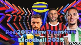 PES2017 | New Transfers Efootball 2025