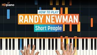 Piano Tutorial for "Short People" by Randy Newman | HDpiano (Part 1)