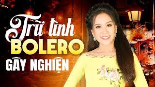 Bolero CẢ XÓM KHEN HAY  Liên Khúc Trữ Tình Ngọt Lịm Con Tim CÀNG NGHE CÀNG SAY