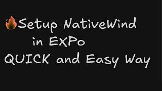 How to Set Up NativeWind in React Native Expo (Tailwind CSS) 