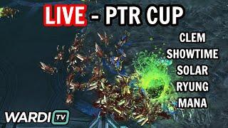 LIVE : WARDITV PTR CUP GROUP A - CLEM, SOLAR, SHOWTIME, RYUNG, MANA [StarCraft 2]