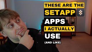 THESE Are the SetApp Apps I Actually Use - Are They Worth the Price?