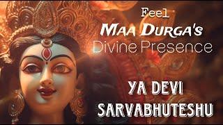 Feel Devi's Presence through POWERFUL DEVI CHANTS - YA DEVI SARVABHUTESHU in the most DIVINE VOICE