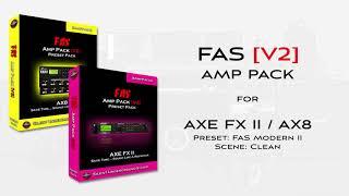 FAS V2 AMP PACK - FAS Modern II  - AXE FX II / AX8