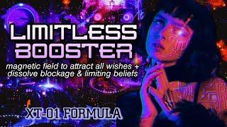 ️XT-01️ LIMITLESS SUBLIMINAL BOOSTER: Manifest All Wishes + Limiting Beliefs & Blockage Removal