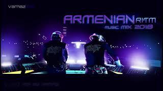 Armenian Ritm Music mix 2018 / Haykakn Ritmik mix 2018