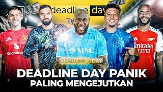 Drama Menit Akhir Penutupan Bursa Semua Klub Besar Tiba tiba Panik! Pembelian Mengejutkan 2024/2025