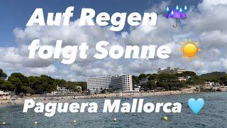 Tora & La Romana 🩵 Strand Paguera ️ Mallorca  Regen ️ dann Sonne ️ Wasser  