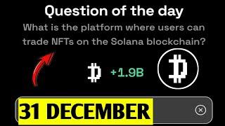 What is the platform users trade NFTs on the Solana blockchain | Dropee Question Of Day |31 December