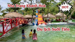 Suối Tiên Diên Khánh | Điểm du lịch sinh thái siêu HOT ở Nha Trang Khánh Hoà