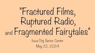 SSRO Presents "Fractured Films, Ruptured Radio, and Fragmented Fairy Tales"