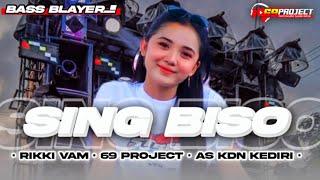 DJ SING BISO FULL BASS BLAYER 69 PROJECT AS KDN KEDIRI