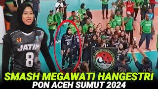 SMASH MEGAWATI HANGESTRI VOLI PON ACEH SUMUT 2024 JATIM VS DKI JAKARTA