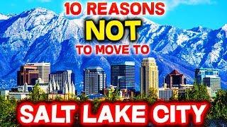 Top 10 Reasons NOT to Move to Salt Lake City, Utah