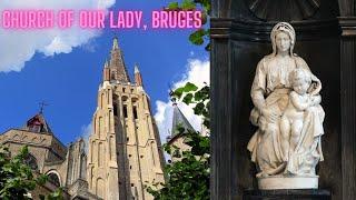 Church of Our Lady in Bruges - 4K Exterior/Interior Tour - Art Overload & Michelangelo's Madonna!