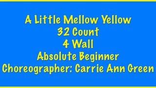 A Little Mellow Yellow - Line Dance (Dance and Teach)