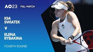 Iga Swiatek v Elena Rybakina Full Match | Australian Open 2023 Fourth Round