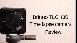 Brinno TLC 130 review