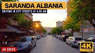 SARANDA, ALBANIA - DRIVING IN CITY STREETS AT 6:00 AM [4K]