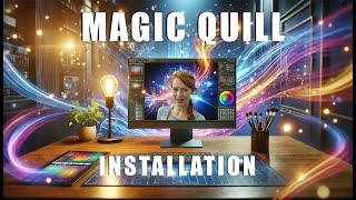 Step-by-Step: Install MagicQuill and Transform Your Edits Today!