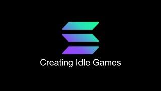 Tutorial: Creating an Idle Game on Solana