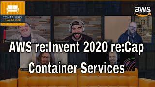 re:Invent Containers Recap! #ContainersFromTheCouch