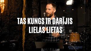 Tas Kungs ir darījis lielas lietas | Kristaps Āboltiņš | 29.12.2024