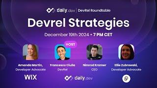 Strategies in Developer Relations - daily.dev DevRel RoundTable