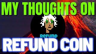 REFUND COIN UP 6000% IN THE LAST TWO DAYS!! | CAN THIS PUMP HIGHER? | REFUND MEMECOIN NEWS TODAY