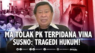 Susno Duadji Buka-Bukaan soal MA Tolak PK Terpidana Kasus Vina Cirebon: Tragedi Hukum!