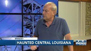 Is Central Louisiana haunted?