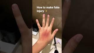 How to make fake injury