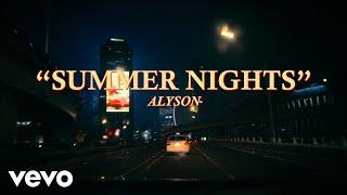 ALYSON - Summer Nights (Official Music Video)