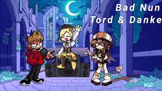 FNF Cover 7 - Bad Nun but it's Tord and Danke