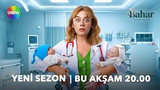 Bahar Yeni Sezon 2. Fragman | Salı 20.00'de Show TV'de!