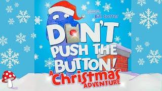 Don't Push The Button a Christmas Story (kids books read aloud)