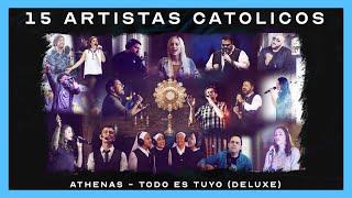 1 hora de MÚSICA CATÓLICA - 15 artistas católicos y Athenas #TodoEsTuyoDeluxe